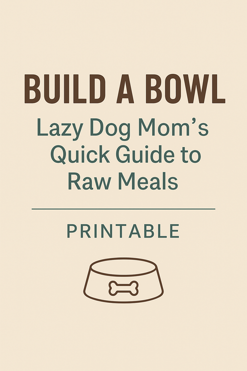 Lazy Dog Mom’s Build-a-Bowl Printable